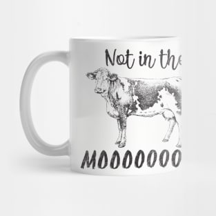 Not in the mood Mug